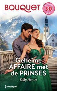 Geheime affaire met de prinses - Kelly Hunter - ebook