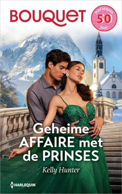 Geheime affaire met de prinses - Kelly Hunter - ebook