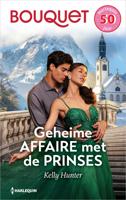 Geheime affaire met de prinses - Kelly Hunter - ebook