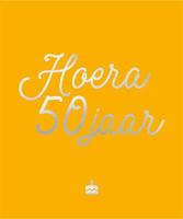 Hoera, 50 jaar (Hardback)