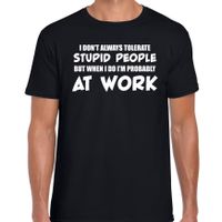 Tolerate stupid people fun collega cadeau t-shirt zwart heren