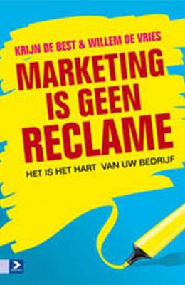 Marketing is geen reclame (Paperback)