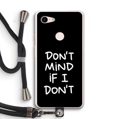 Don't Mind: Pixel 3 XL Transparant Hoesje met koord