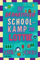 Het dramatische schoolkamp van Lottie - Katie Kirby - ebook