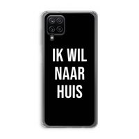 Ik wil naar huis - Zwart: Samsung Galaxy A12 Transparant Hoesje