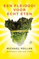 Een pleidooi voor echt eten - Michael Pollan - ebook