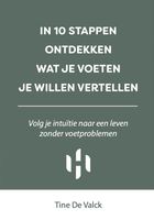 In 10 stappen ontdekken wat je voeten je willen vertellen - Tine De Valck - ebook - thumbnail