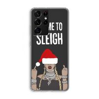 Came To Sleigh: Samsung Galaxy S21 Ultra Transparant Hoesje