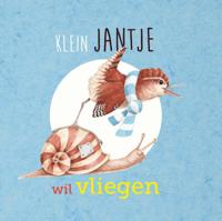 Klein Jantje wil vliegen (Hardback)