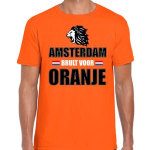 Oranje t-shirt Amsterdam brult voor oranje heren - Holland / Nederland supporter shirt EK/ WK