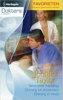 Versnelde hartslag ; Chirurg uit duizenden ; Chirurg in nood - Jennifer Taylor - ebook