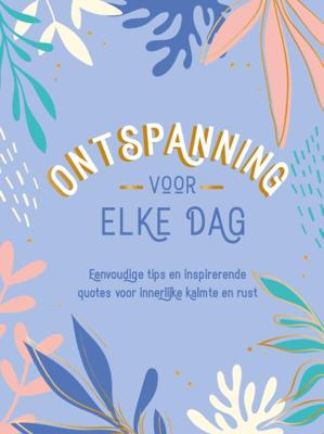 Ontspanning voor elke dag (Hardback)