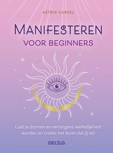 Deltas Manifesteren voor beginners (1 Boek)