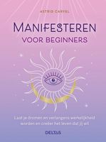 Deltas Manifesteren voor beginners (1 Boek)