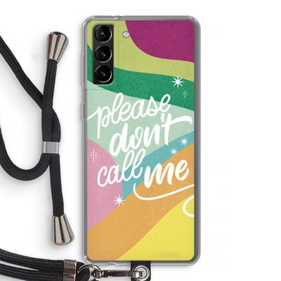 Don't call: Samsung Galaxy S21 Plus Transparant Hoesje met koord