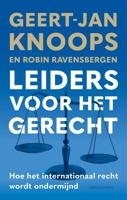 Leiders voor het gerecht - Geert-Jan Knoops, Robin Ravensbergen - ebook