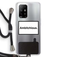 Ambitchious: Oppo A94 5G Transparant Hoesje met koord Ambitchious: Oppo A94 5G Transparant Hoesje met koord