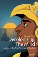 Decolonizing The Mind - Sandew Hira - ebook
