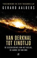 Van oerknal tot eindtijd (Paperback)