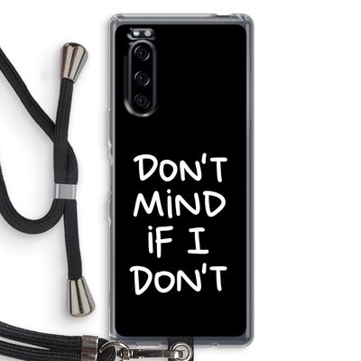 Don't Mind: Sony Xperia 5 Transparant Hoesje met koord