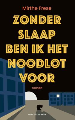Zonder slaap ben ik het noodlot voor - Mirthe Frese - ebook