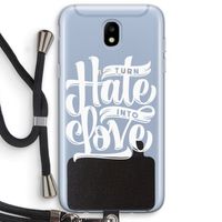 Turn hate into love: Samsung Galaxy J5 (2017) Transparant Hoesje met koord