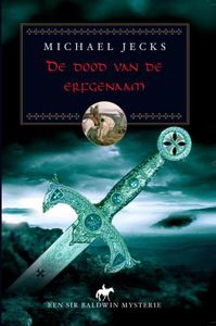 De dood van de erfgenaam - Michael Jecks - ebook