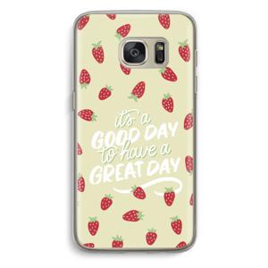 Don’t forget to have a great day: Samsung Galaxy S7 Transparant Hoesje