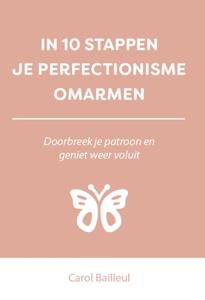 In 10 stappen je perfectionisme omarmen (Paperback)