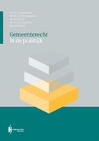 Gemeenterecht in de Praktijk (Paperback)