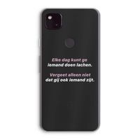 gij zijt ook iemand: Google Pixel 4a 5G Transparant Hoesje