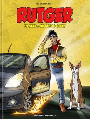 Rutger 2 - To geek... or not to geek! (Hardback)