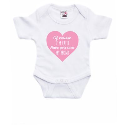 I am cute have you seen my mom cadeau baby rompertje wit jongen/meisje