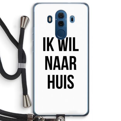 Ik wil naar huis: Huawei Mate 10 Pro Transparant Hoesje met koord