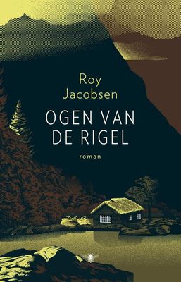 Ogen van de Rigel - Roy Jacobsen - ebook