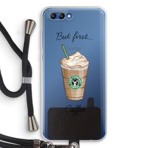 But first coffee: Honor 10 Transparant Hoesje met koord