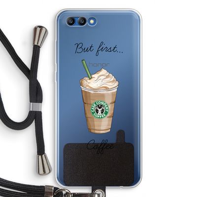 But first coffee: Honor 10 Transparant Hoesje met koord