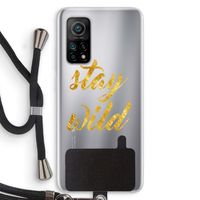 Stay wild: Xiaomi Mi 10T 5G Transparant Hoesje met koord