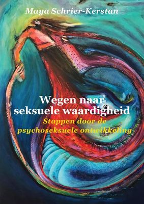 Wegen naar seksuele waardigheid - Maya Schrier-Kerstan - ebook