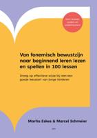 Van fonemisch bewustzijn naar beginnend leren lezen en spellen in 100 lessen (Paperback) Van fonemisch bewustzijn naar beginnend leren lezen en spellen in 100 lessen (Paperback)
