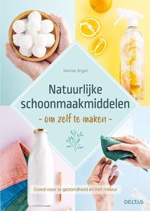 Natuurlijke schoonmaakmiddelen om zelf te maken (Paperback)