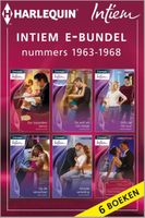 Intiem e-bundel nummers 1963-1968 (6-in-1) - Maxine Sullivan, Lois Faye Dyer, Christie Ridgeway, Nicola Marsh, Susan Stephens, Katherine Garbera - ebook