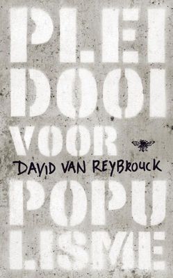 Pleidooi voor populisme - David van Reybrouck - ebook