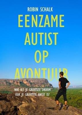 Reisverhaal Eenzame autist op avontuur | Robin Schalk