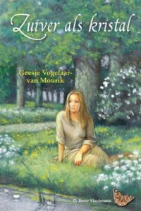 Zuiver als kristal - Geesje Vogelaar-van Mourik - ebook