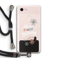 Tough Life: Pixel 3 XL Transparant Hoesje met koord