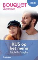 Kus op het menu - Michelle Douglas - ebook
