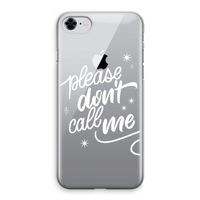 Don't call: iPhone 8 Transparant Hoesje Don't call: iPhone 8 Transparant Hoesje