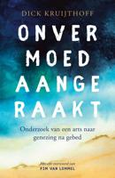 Onvermoed aangeraakt - Dick Kruijthoff - ebook Onvermoed aangeraakt - Dick Kruijthoff - ebook