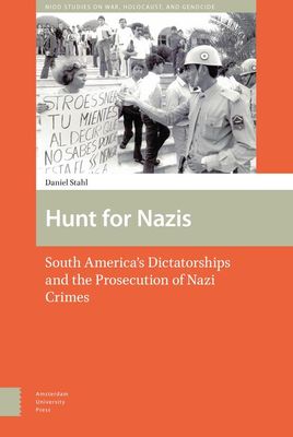 Hunt for Nazis - Daniel Stahl - eBook (9789048536245) Hunt for Nazis - Daniel Stahl - eBook (9789048536245)